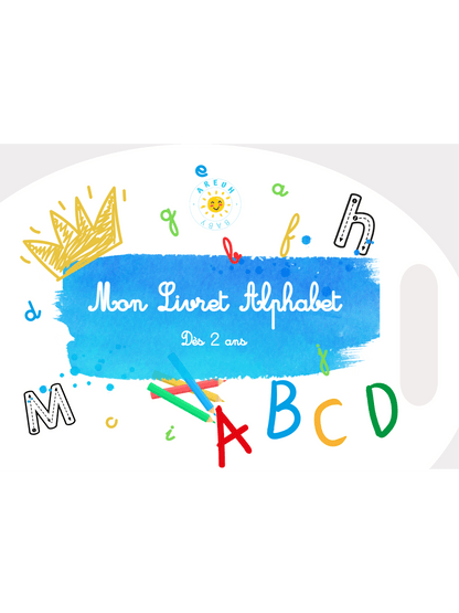 Je découvre l'alphabet - Des la maternelle